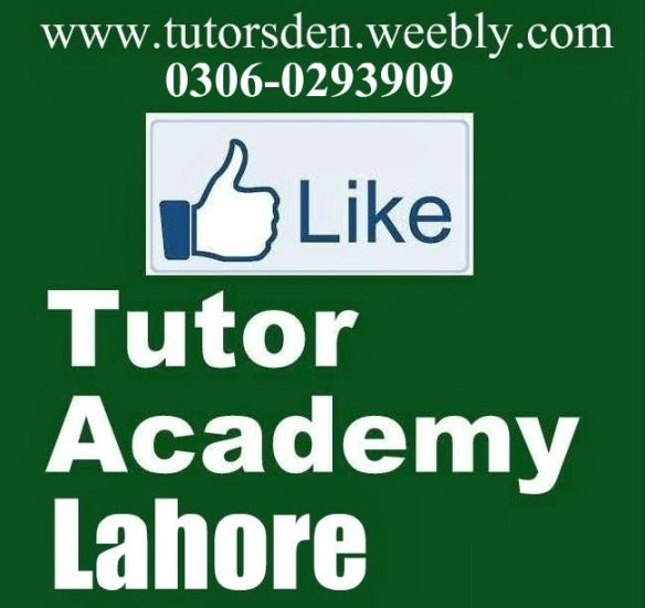 lahore tutor academy, tutor in lahore, lahore tutor provider, lahore academy